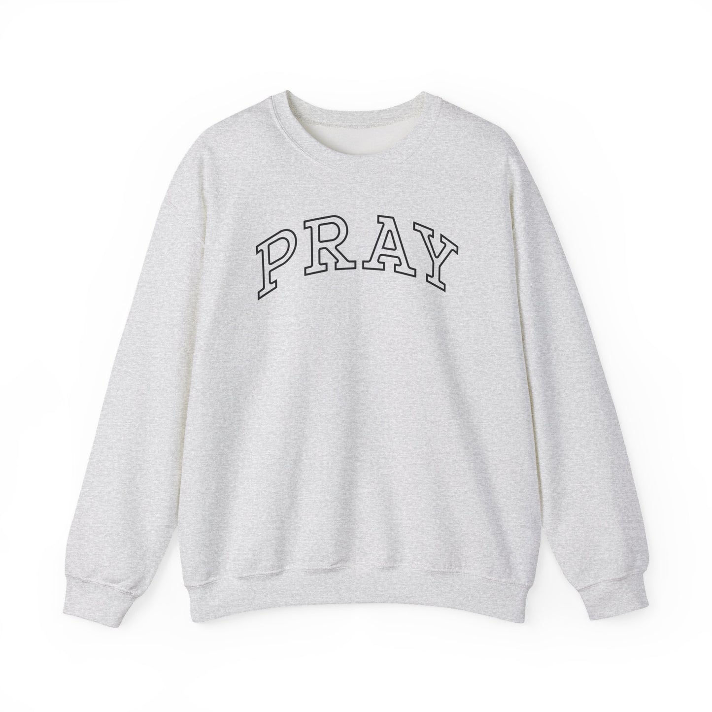 "PRAY" Crewneck