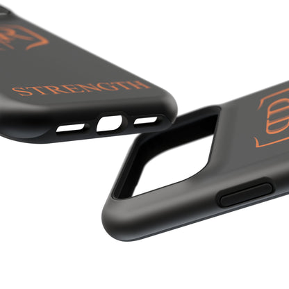 "STRENGTH" Orange Tough Phone Case